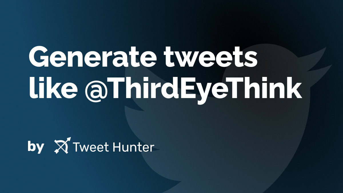 Generate Tweets Like Thirdeyethink With Ai